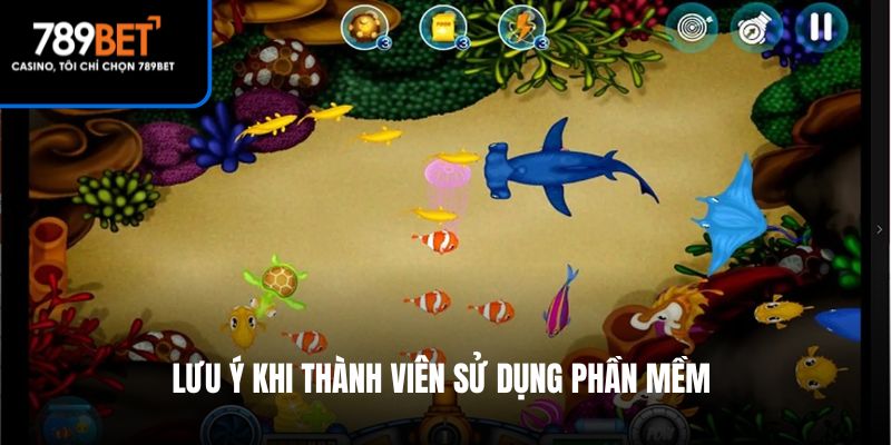 Lưu ý khi thành viên sử dụng phần mềm