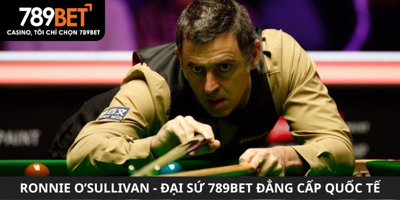 Ronnie O’sullivan đại sứ 789bet