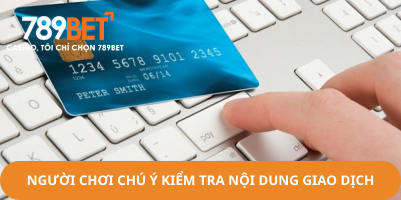 Người chơi chú ý kiểm tra nội dung giao dịch trước khi xác nhận